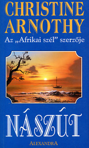 Christine Arnothy - N�sz�t