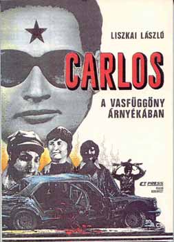 Liszkai l�szl� - Carlos a vasf�gg�ny �rny�k�ban