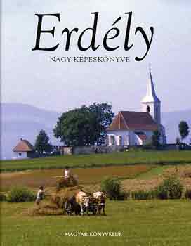 Dr. Kar�di Ilona , �jh�zy Kolos Szab� P�ter (szerk.) - Erd�ly nagy k�pesk�nyve