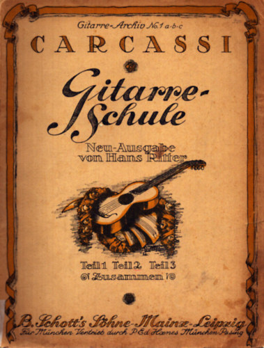 Matteo Carcassi - Vollst�ndige Gitarre-Schule in drei Abteilungen