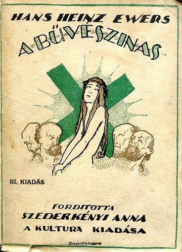 Hans Heinz Ewers - A b�v�szinas vagy az �rd�g�z�k