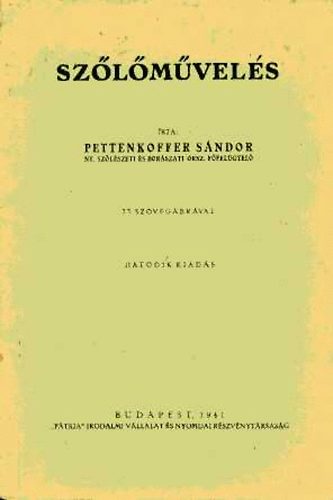 Pettenkoffer Sándor - Szőlőművelés