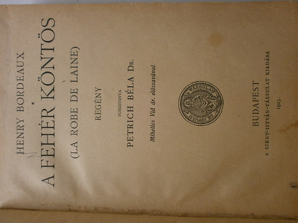 Henry Bordeaux - A fehr knts ( La robe de laine)