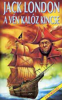 Jack London - A v�n kal�z kincse