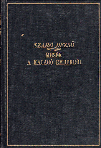 Szab� Dezs� - Mes�k a kacag� emberr�l