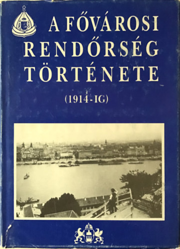 Czaga-Horvth-Jancs-Kollr-R. - A fvrosi rendrsg trtnete (1914-ig)