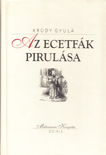 Kr�dy Gyula - Az ecetf�k pirul�sa (Szindb�d-t�rt�netek)- Millenniumi K�nyvt�r 84.