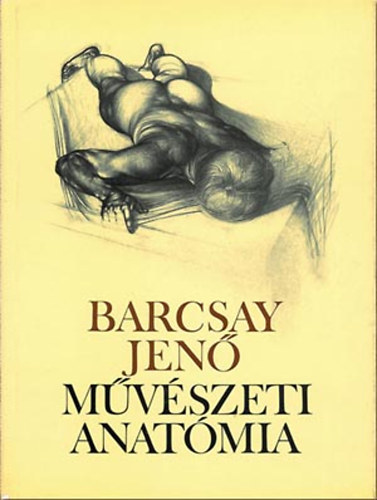 Barcsay Jen - Mvszeti anatmia