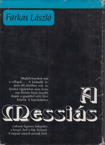 Farkas L�szl� - A Messi�s. Bibliai reg�ny I-II. k�tet (egy k�nyvben)
