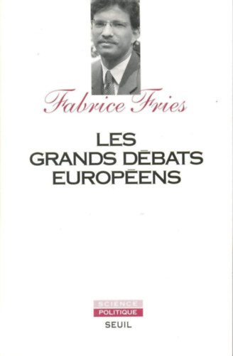 Fabrice Fries - Les Grands Débats Européens