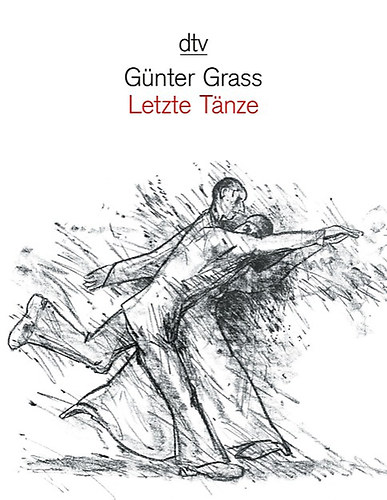 Gnther Grass - Letzte Tnze