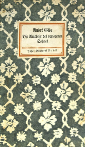 Andr� Gide - Die R�ckkehr des verlorenen Sohnes