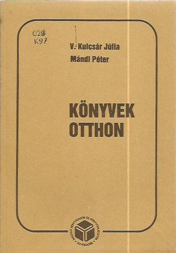 V. Kulcs�r J�lia; M�ndi P�ter - K�nyvek otthon