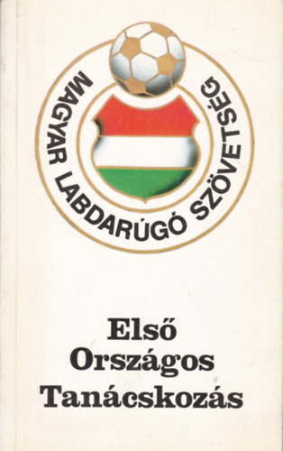 Els Orszgos Tancskozs - Magyar Labdarg Szvetsg