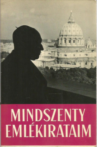 Mindszenty J�zsef - Eml�kirataim