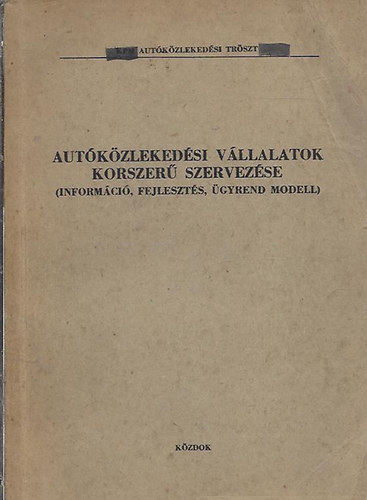 Heinrich S�ndor - Aut�k�zleked�si v�llalatok korszer� szervez�se