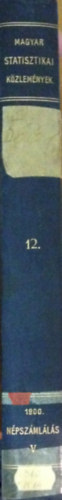 A Magyar Korona orszgainak 1900. vi npszmllsa. tdik rsz. A npessg foglalkozsnak nmely rszletei s a vllalati statisztika. Magyar Statisztikai Kzlemnyek 12. ktet