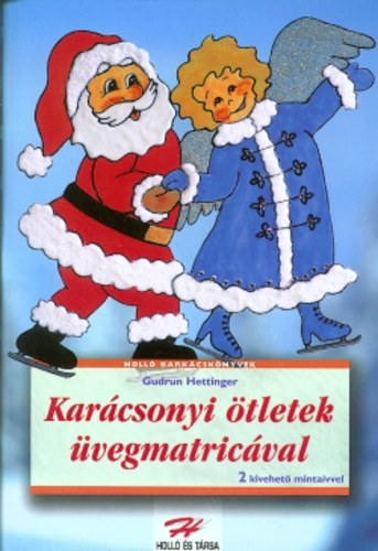 Gudrun Hettinger - Karcsonyi tletek vegmatricval