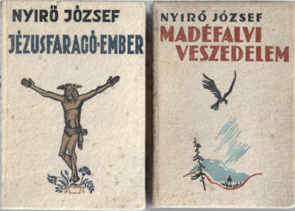 Ny�r� J�zsef - 2 db k�nyv, J�zusfarag�-ember, Mad�falvi veszedelem