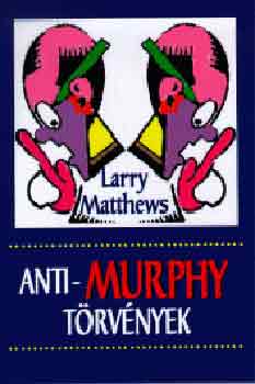 Larry Matthews - Anti-Murphy trvnyek