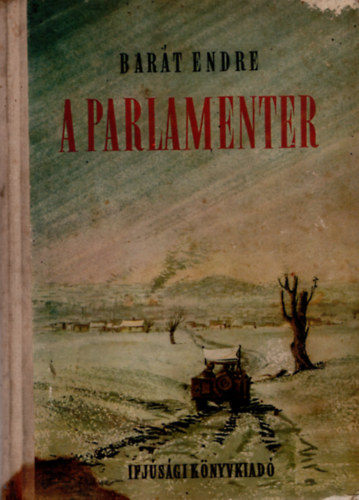 Bar�t Endre - A Parlamenter