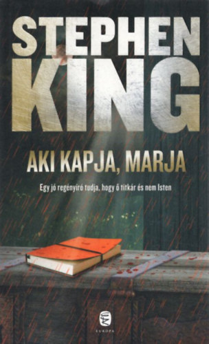 Stephen King - Aki kapja, marja