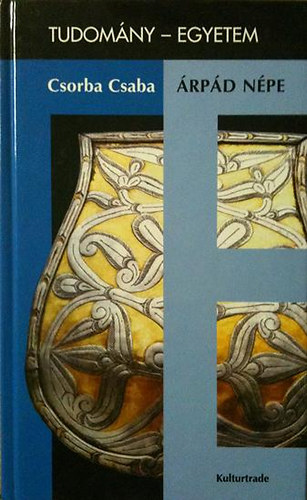 Csorba Csaba - �rp�d n�pe \(Tudom�ny-Egyetem)