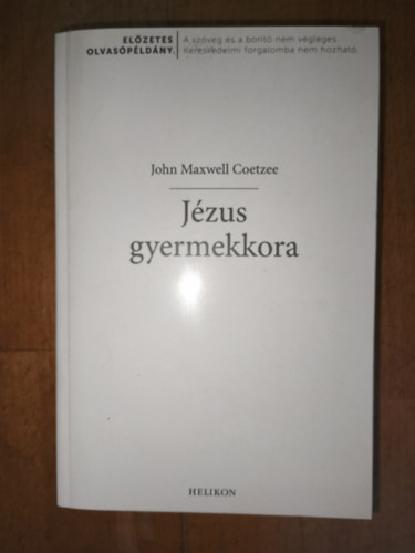 John C. Maxwell - Jézus gyermekkora - különleges előzetes olvasópéldány
