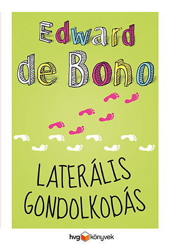 Edward De Bono - Laterlis gondolkods