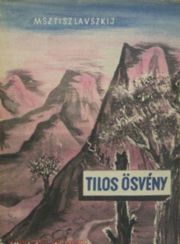 Msztiszlavszkij Sz. D. - tilos svny
