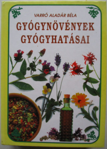 Varr Aladr Bla - Gygynvnyek gygyhatsai