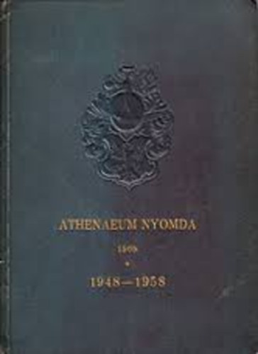 Makay Ern; Palos Jnos - Athenaeum Nyomda 1868 (1948-1958)