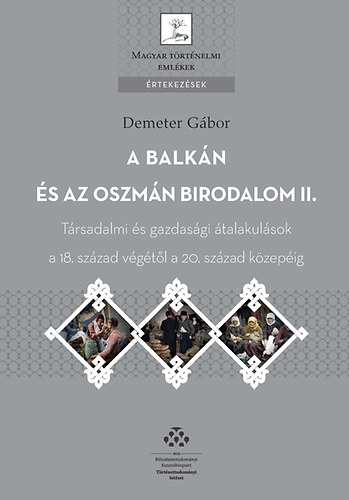 Demeter Gbor - A Balkn s az Oszmn Birodalom II.