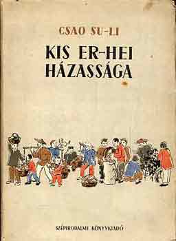 Csao Su-Li - Kis Er-Hei h�zass�ga