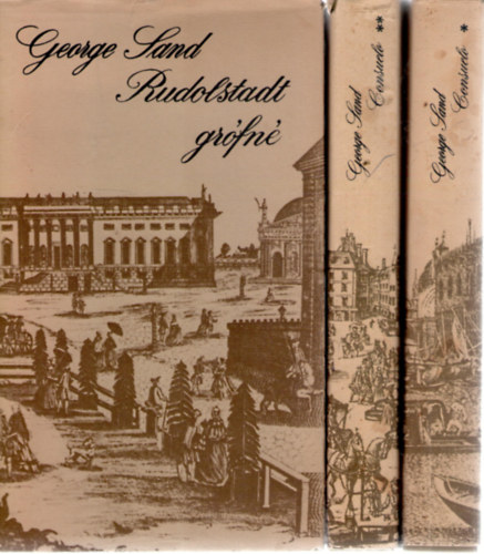 George Sand - Consuelo I-II. + Rudolstadt gr�fn�