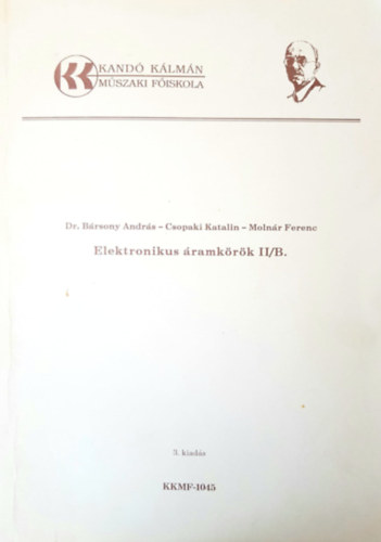 Csopaki Katalin, Molnár Ferenc Bársony András dr. - Elektronikus áramkörök II/B