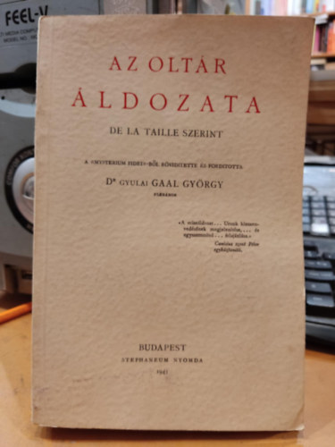 Dr Gyulai Gaal Gyrgy De La Taille - Az oltr ldozata
