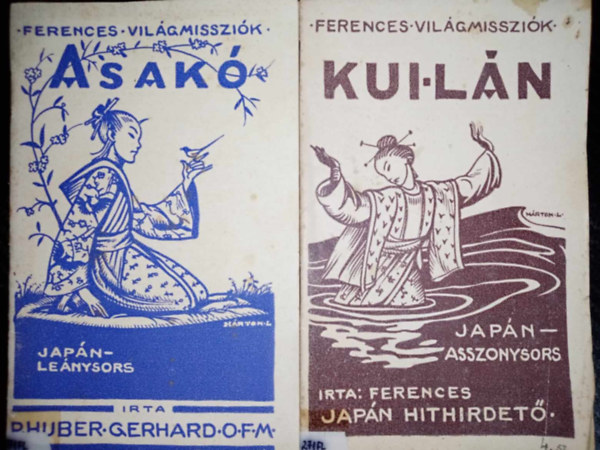 Ferences Japn hithirdet Huber Gerhard - Asako - Japn lenysors + Kui-lan - Keleti asszonysors 2 m (Ferences Vilgmisszik)