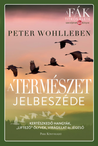 Peter Wohlleben - A természet jelbeszéde