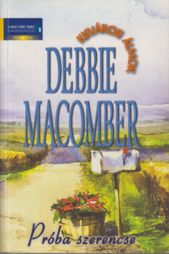 Debbie Macomber - Prba szerencse