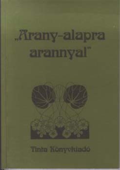 Szab Zoltn - 'Arany-alapra arannyal'