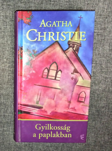 Schultz Judit  Agatha Christie (szerk.), Borb�s M�ria (ford.) - Gyilkoss�g a paplakban - Miss Marple 1. (The Murder at the Vicarage) - Borb�s M�ria ford�t�s�ban