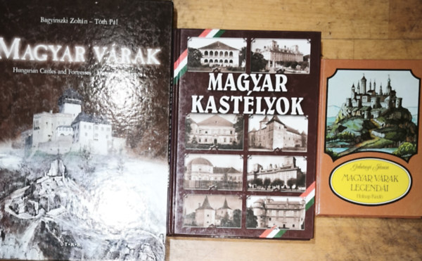 Bagyinszky Zoltn, Tth Pl Grdonyi Jnos - 3db magyar vrakkal, kastlyokkal kapcsolatos knyv - Grdonyi Jnos-Magyar vrak legendi, Magyar kastlyok, Bagyinszky Zoltn-Tth Pl-Magyar vrak