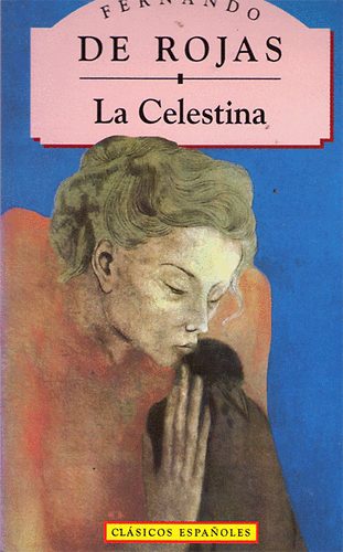 Fernando De Rojas - La Celestina