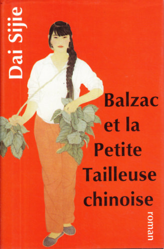 Sijie Dai - Balzac Et La Petite Tailleuse Chinoise