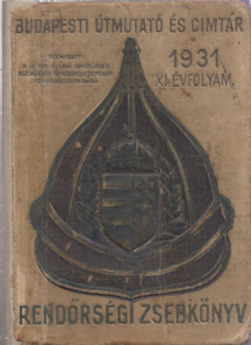 Budapesti tmutat s cmtr - Rendrsgi Zsebknyv 1931 - XI. vfolyam