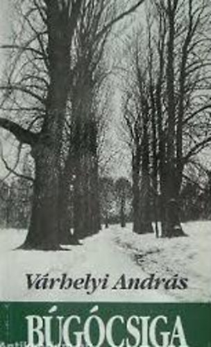 V�rhelyi Andr�s - B�g�csiga
