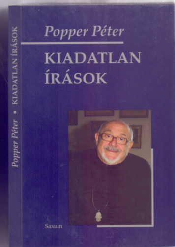 Popper P�ter - Kiadatlan �r�sok+Hazugs�g n�lk�l ,2db k�nyv