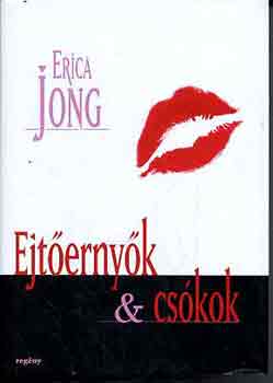 Erica Jong - Ejtőernyők & csókok