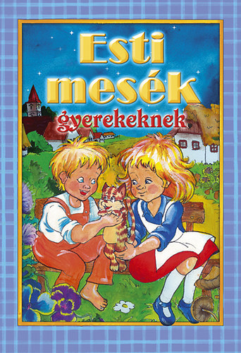 Csuksn Bernth Krisztina; Csuks Csaba - Esti mesk gyerekeknek